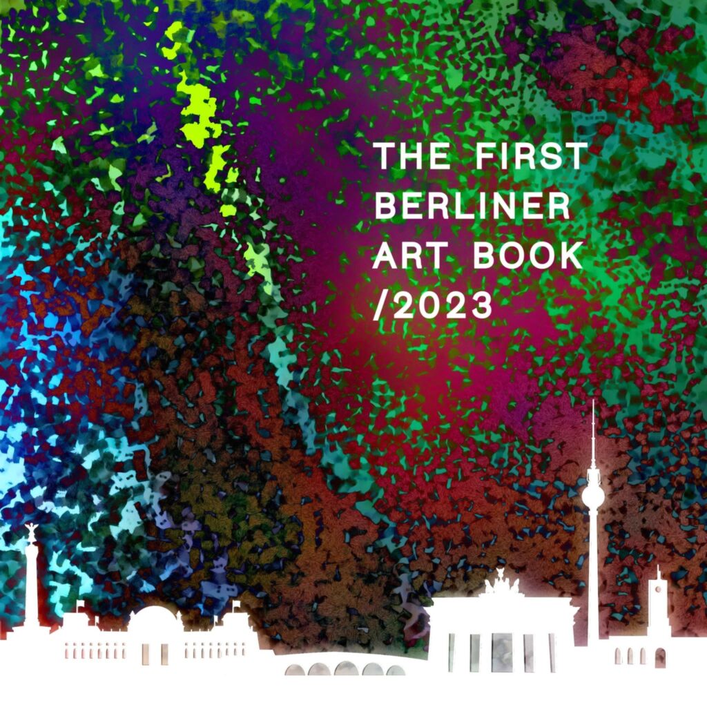 THE FIRST BERLINER ART BOOK 2023